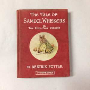 An old copy of a book called The Tale of Samuel Whiskers or The Roly-Poly Pudding by Beatrix Potter