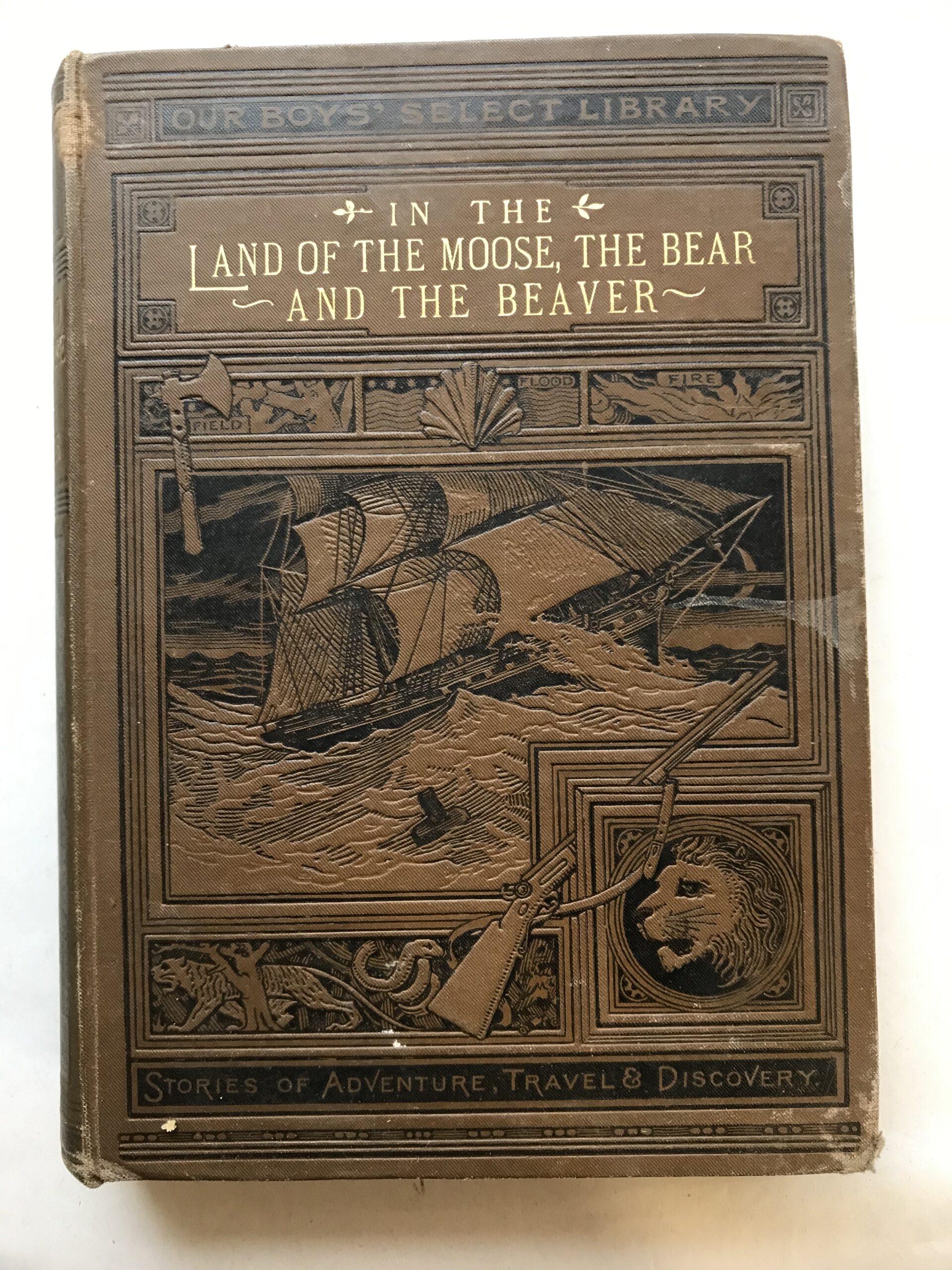 In the Land of the Moose, the Bear, and the Beaver by Achilles Daunt 1890