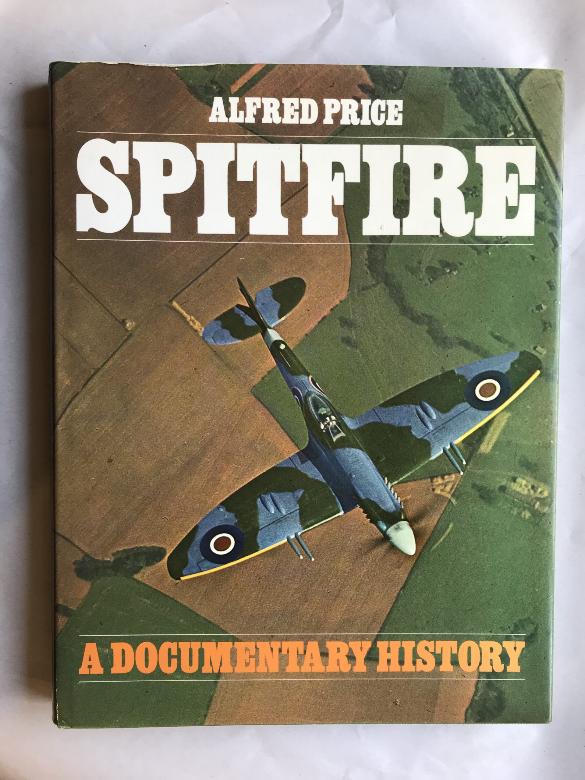Spitfire A Documentary Alfred Price