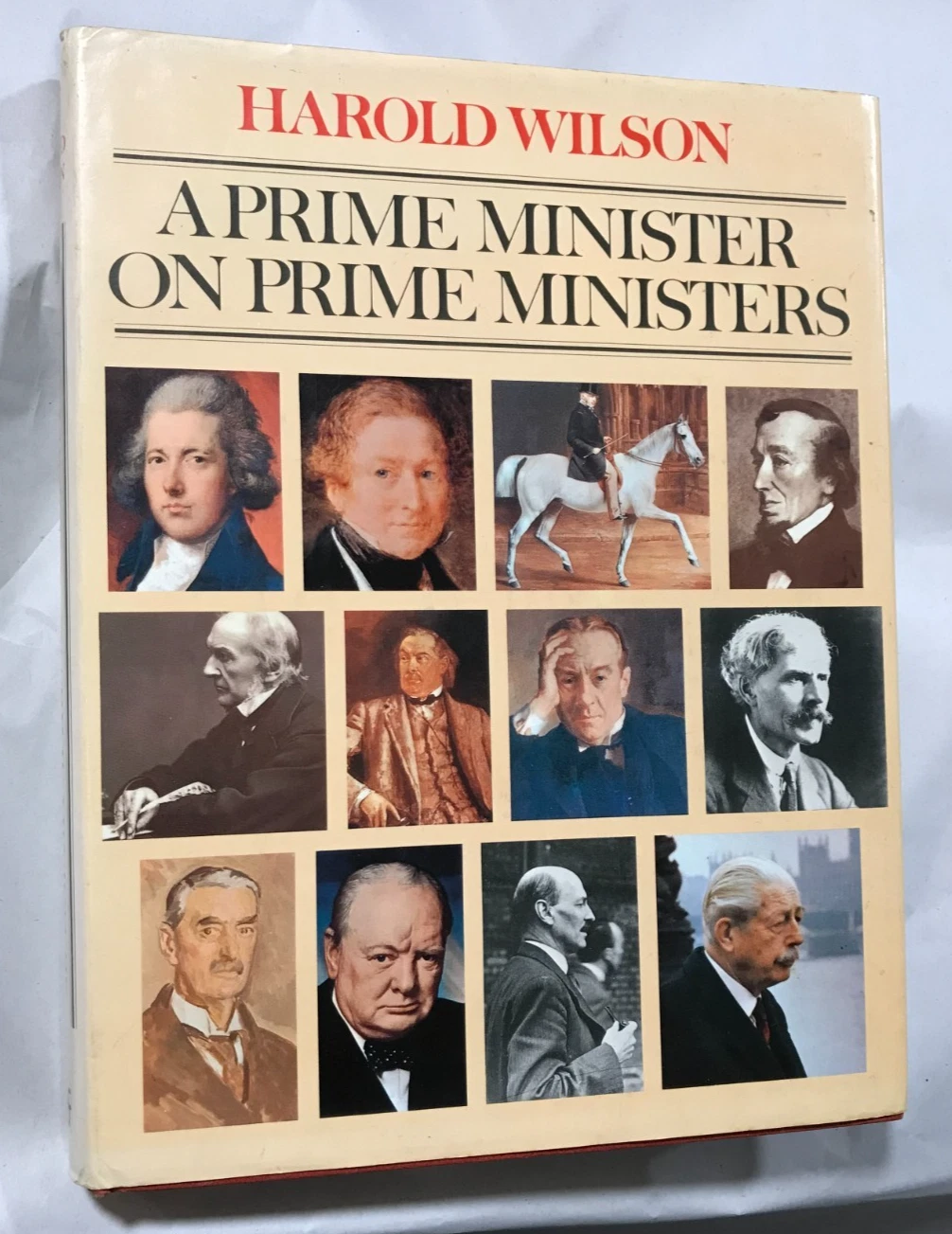 SIGNED A Prime Minister on Prime Ministers, Harold Wilson. 1977