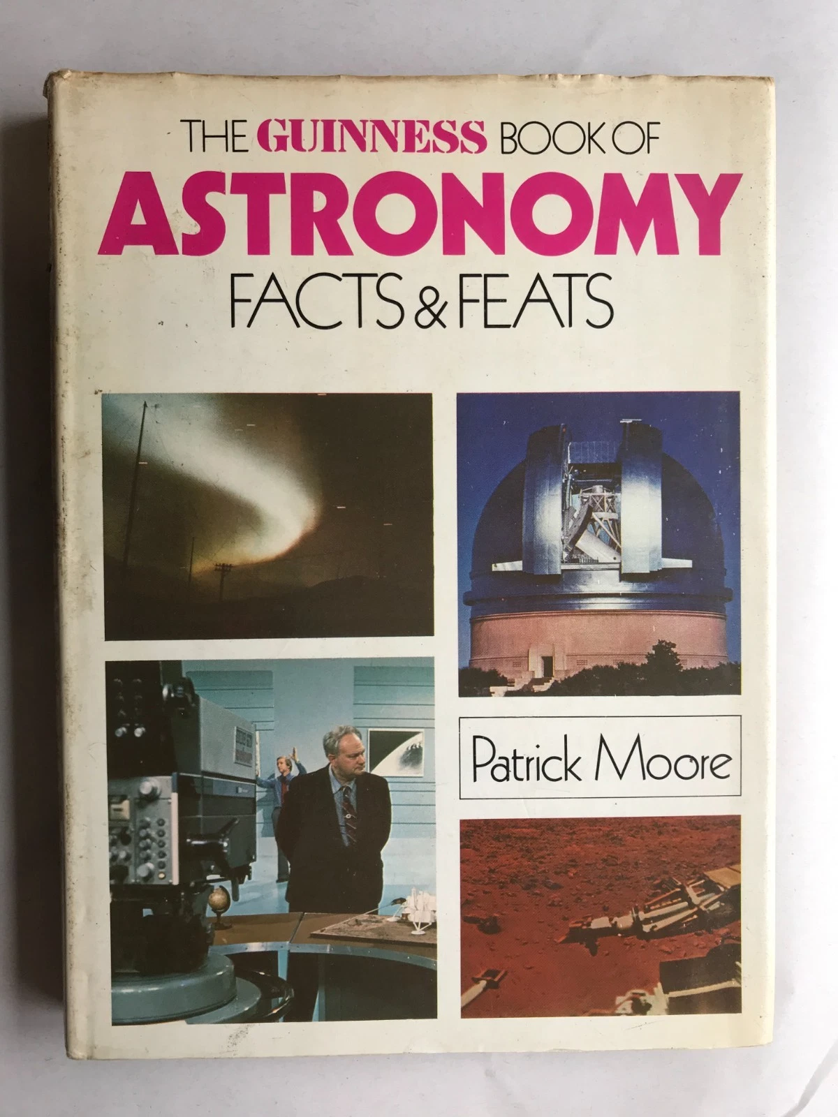 Guinness Book of Astronomy Facts and Feats By Sir Patrick Moore Signed