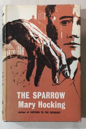 The Sparrow Mary Hocking 1964 Chatto and Windus