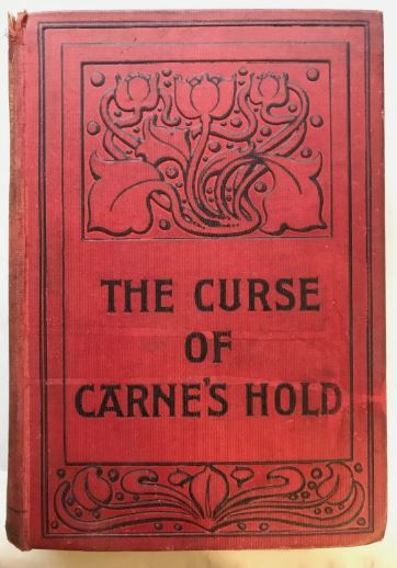 THE CURSE OF CARNE'S HOLD G A HENTY GRIFFITH FARRAN BROWNE & CO
