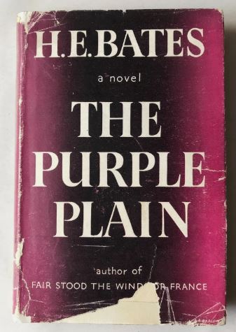 The Purple Plain, H E Bates, Michael Joseph 1947, 1st edition