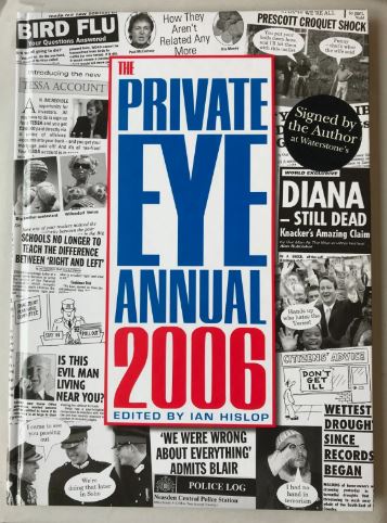 The Private Eye Annual 2006 Hardback Book signed