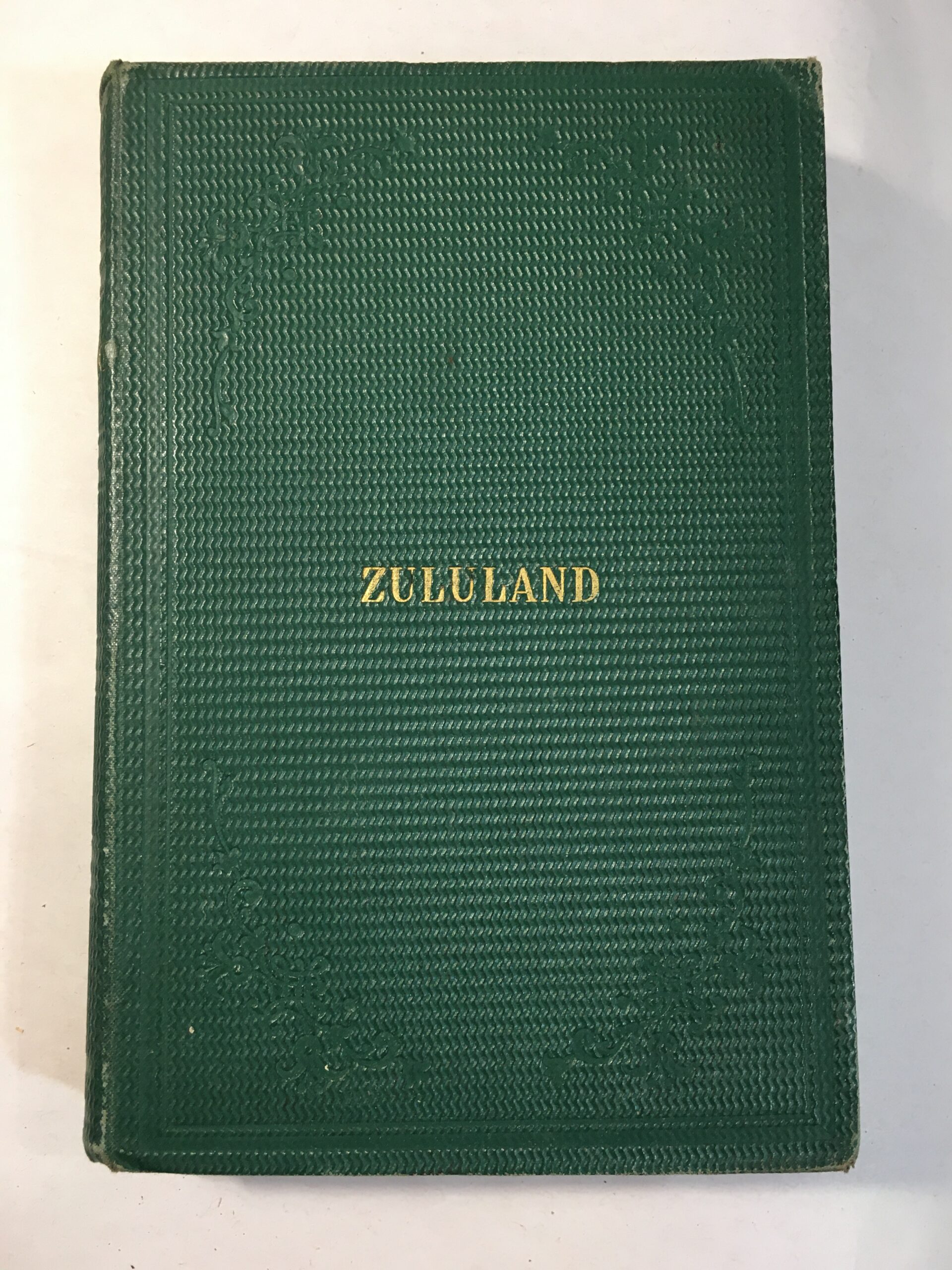 Zululand A Mission Tour in South Africa The Rev. G. H. Mason, M.A. James Nisbet & Co London 1862