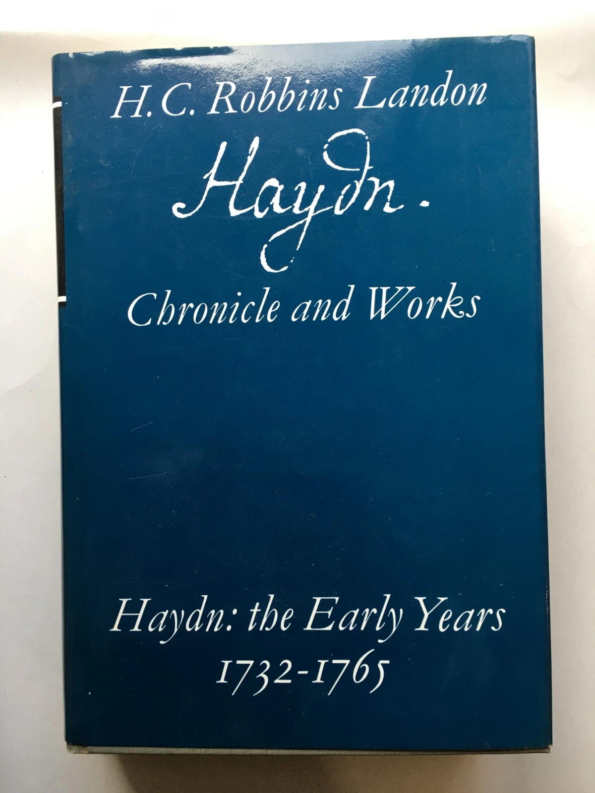 H C Robbins Landon Chronicle & Works Haydn The Early Years