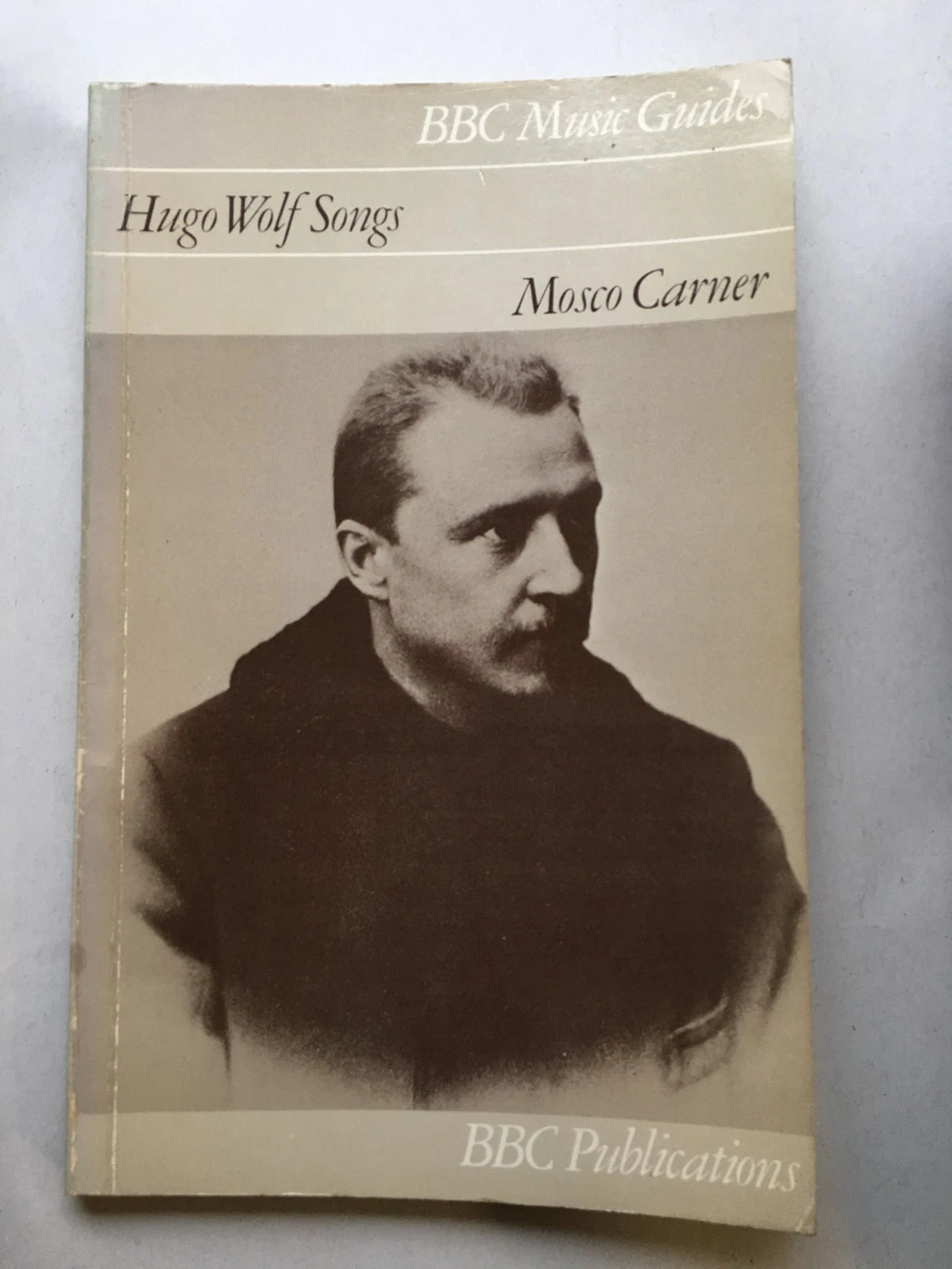 BBC Music Guides Hugo Wolf Songs Mosco Carner First Edition 1982
