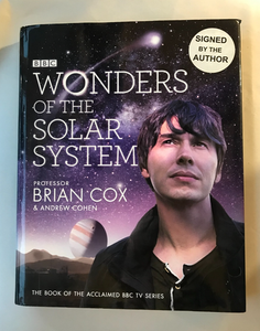 WONDERS OF THE SOLAR SYSTEM By Professor Brian Cox (Hardcover) signed