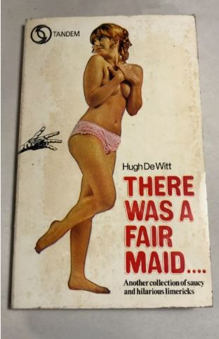 There Was A Fair Maid by Hugh De Witt Limericks 1969