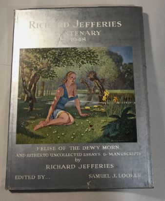 Richard Jefferies Centenary 1948 Beauty is Immortal Felise of The Dewy Morn