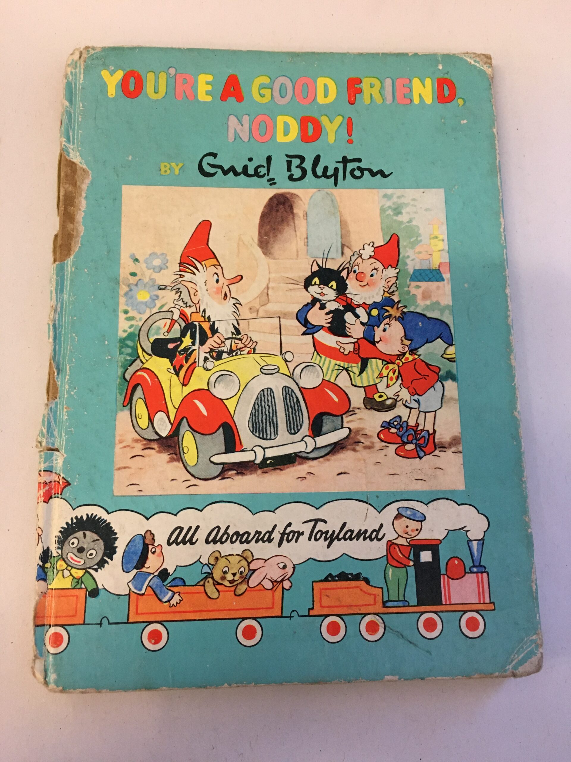 You're a Good Friend, Noddy! by Enid Blyton.