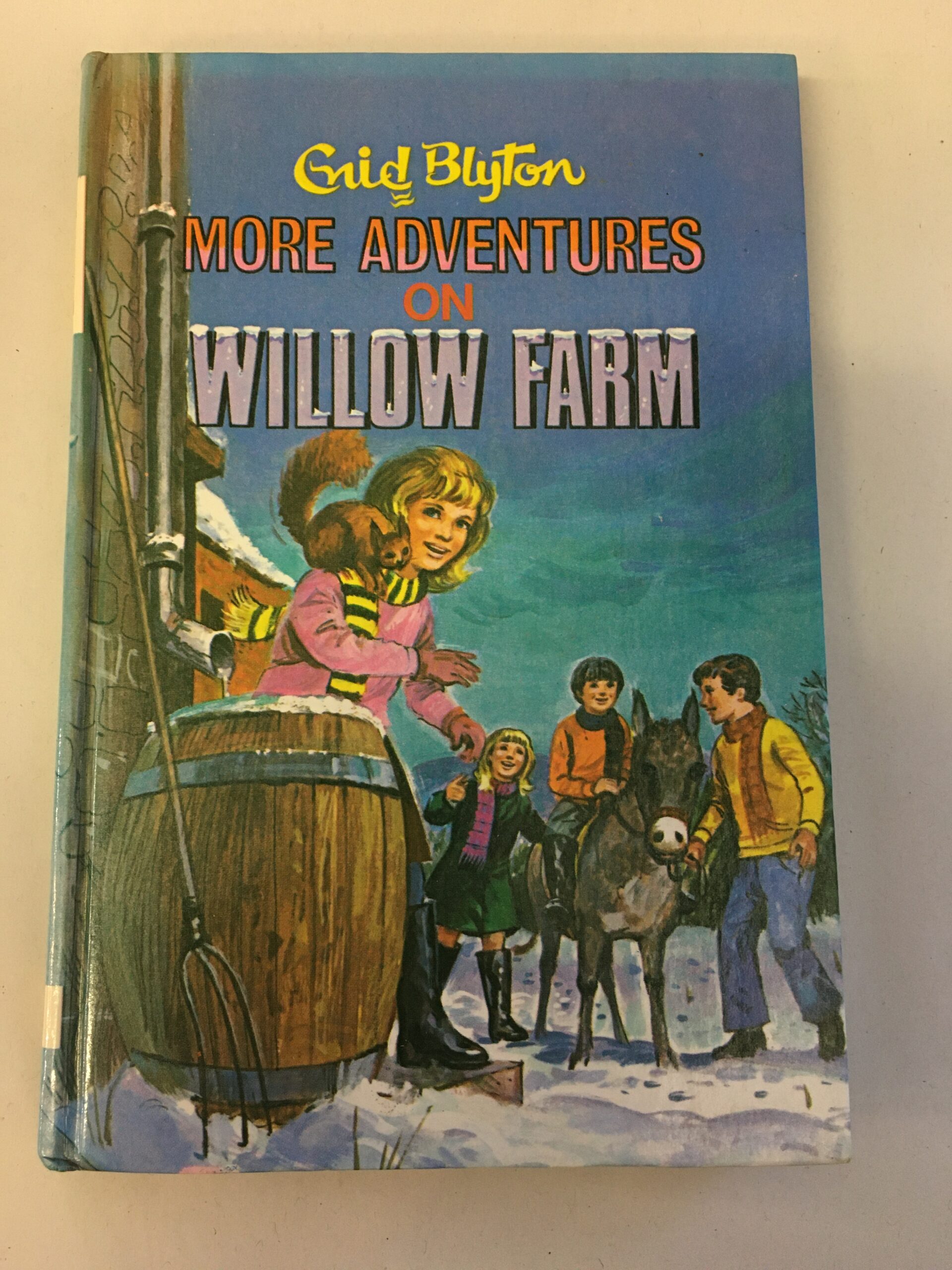 More Adventures on Willow Farm by Enid Blyton.