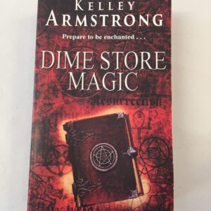 Dime Store Magic is the third urban fantasy novel in the Women of the Otherworld series by Canadian author Kelley Armstrong