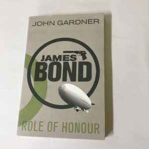 Role of Honour  James Bond novel written by John Gardner