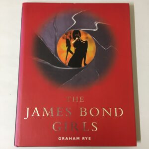The James Bond Girls Graham Rye published by Boxtree