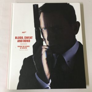 Blood, Sweat and Bond: Behind the Scenes of Spectre