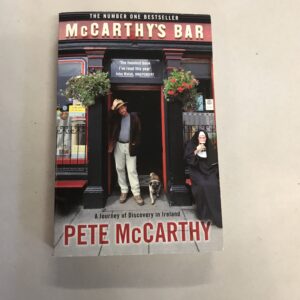 McCarthy's Bar A Journey of Discovery in Ireland Pete McCarthy