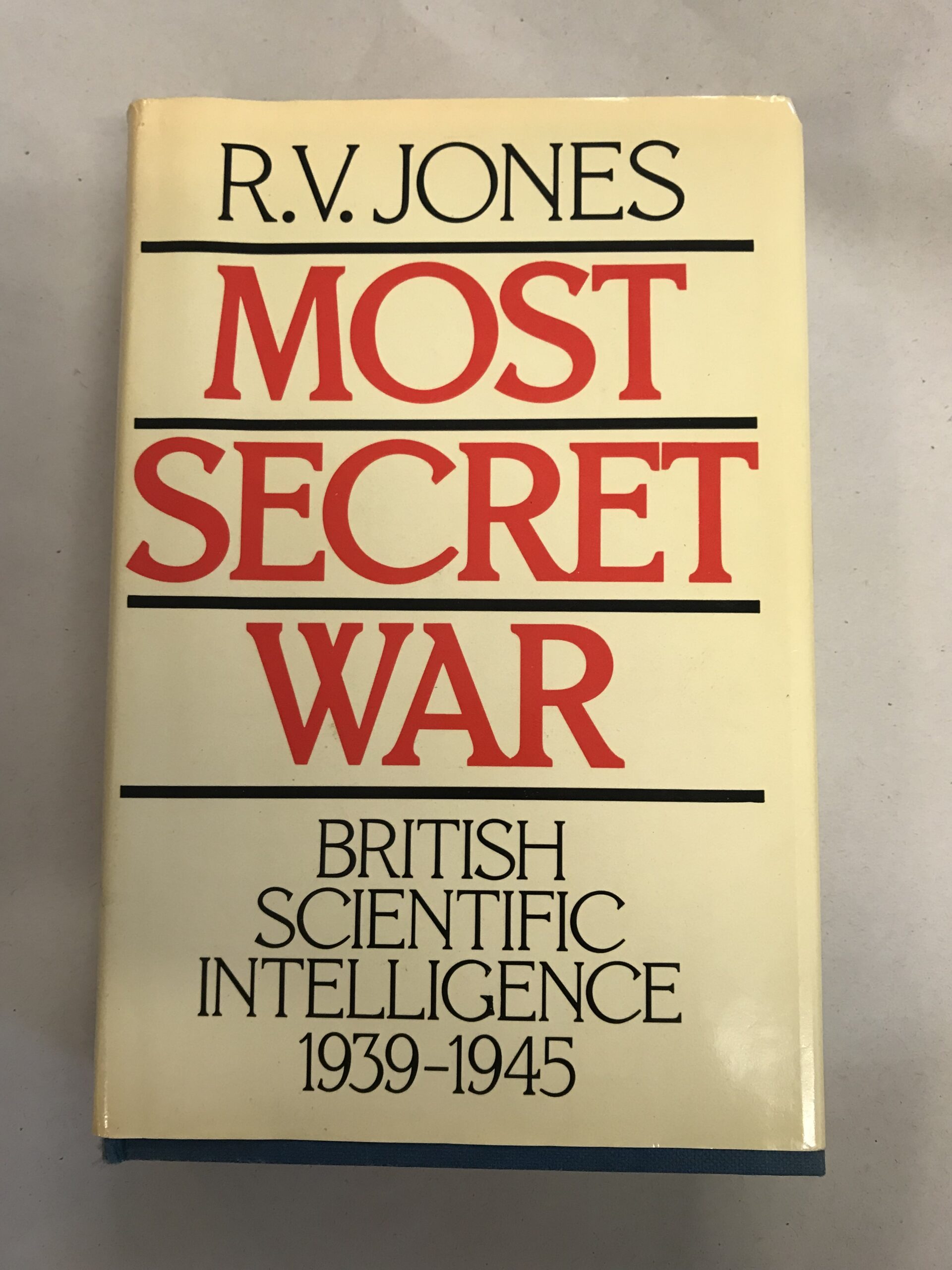 Most Secret War: British Scientific Intelligence 1939-1945 R.V. Jones book club 1978
