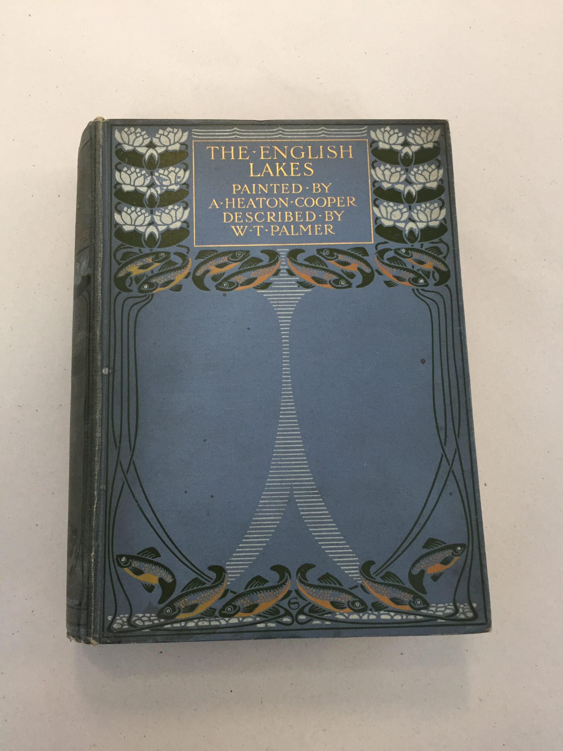 1908 second edition of The English Lakes, painted by A. Heaton Cooper and described by William T. Palmer