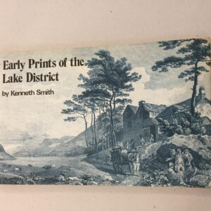 Early Prints of the Lake District by Kenneth Smith