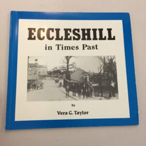 Eccleshill in Times Past Vera G. Taylor