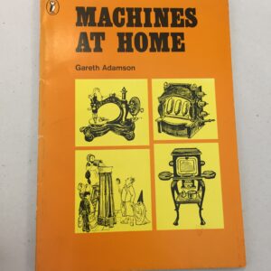 Machines at Home by author and illustrator Gareth Adamson