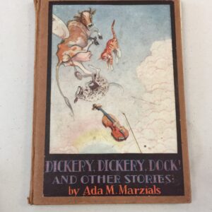 Dickery, Dickery, Dock! and Other Stories Ada M. Marzials George G. Harrap & Co