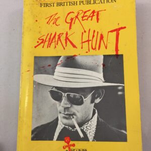 Picador The Great Shark Hunt Hunter S. Thompson