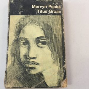 Titus Groan by Mervyn Peake, published in the Penguin Modern Classics series