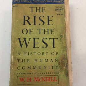 The Rise of the West: A History of the Human Community by William H. McNeill