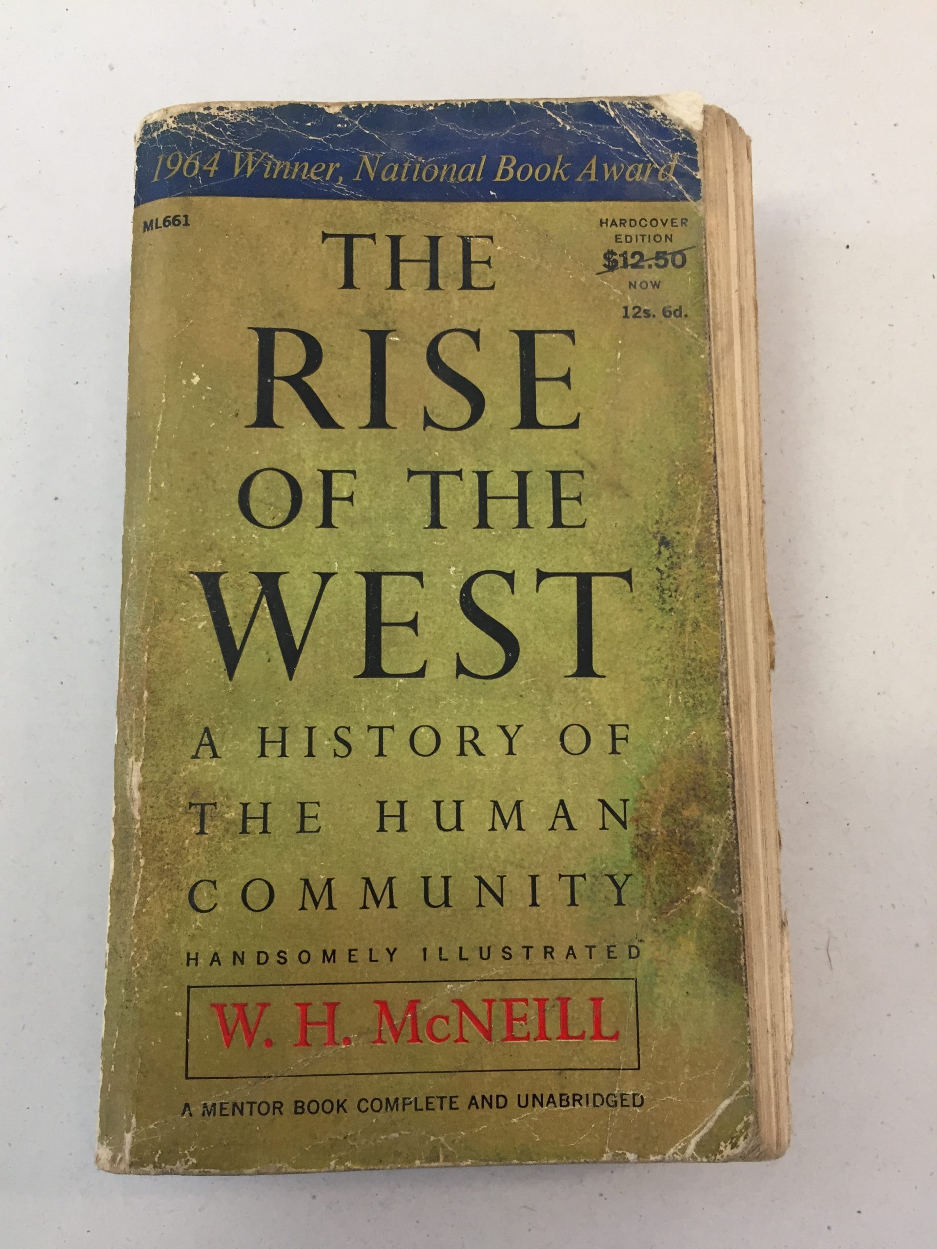 The Rise of the West: A History of the Human Community by William H. McNeill