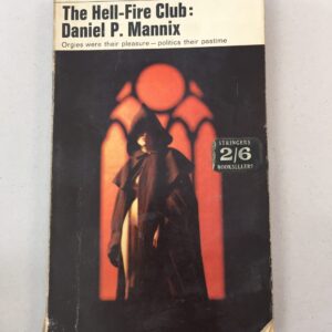 The Hell-Fire Club Daniel P. Mannix Four Square Books