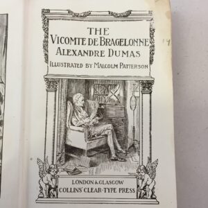 The Vicomte de Bragelonne Alexandre Dumas Collins' Clear-Type Press illustrations Malcolm Patterson