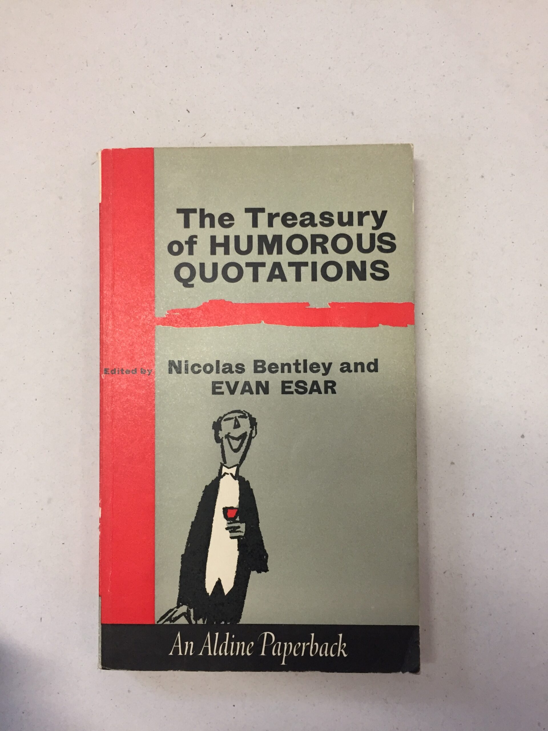 The Treasury of Humorous Quotations, edited by Nicolas Bentley and Evan Esar