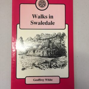 Walks in Swaledale Geoffrey White Dalesman Publishing Co