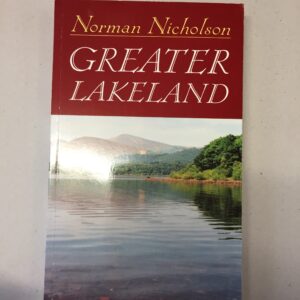 Greater Lakeland Norman Nicholson