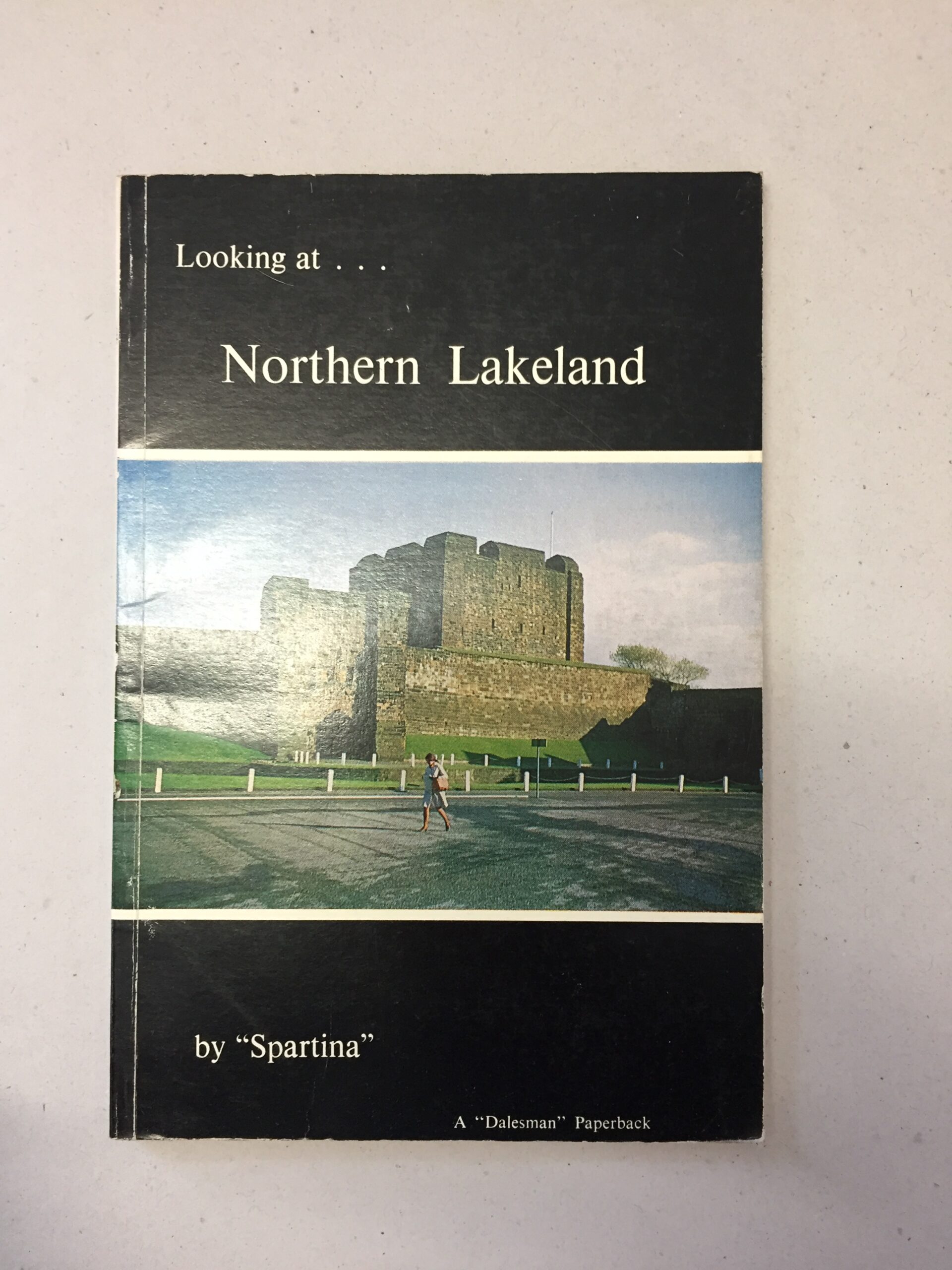 Looking at... Northern Lakeland by "Spartina", published by the Dalesman Publishing Co