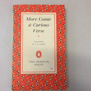 More Comic & Curious Verse, selected by J.M. Cohen and published as part of The Penguin Poets series