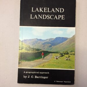 1970 paperback book Lakeland Landscape: A Geographical Approach by J. C. Barringer, published as part of the Dalesman series