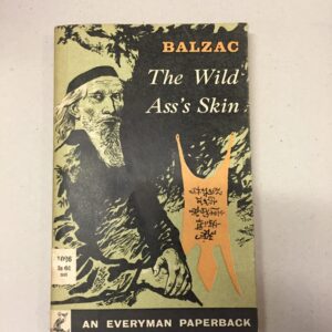 The Wild Ass's Skin by Honoré de Balzac Everyman No. 1026