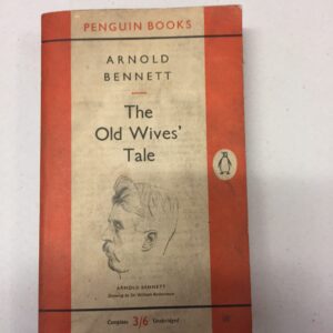 The Old Wives' Tale Arnold Bennett Penguin