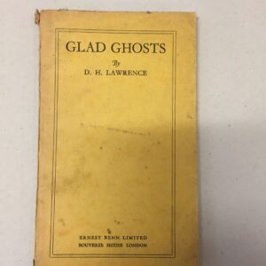rare first edition softcover copy of Glad Ghosts by D.H. Lawrence, published by Ernest Benn Limited in London in 1926