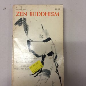 Zen Buddhism: Selected Writings of D.T. Suzuki, edited by William Barrett and published by Doubleday Anchor Books