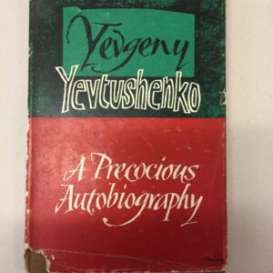 1963 first English edition of A Precocious Autobiography by the prominent Russian poet Yevgeny Yevtushenko, published in London by Collins & Harvill Press