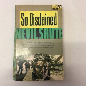 So Disdained by Nevil Shute published by Pan