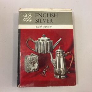 English Silver by Judith Banister, published by Ward Lock & Co