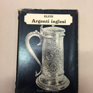 Gli argenti inglesi (English Silver), published as part of the Elite series (No. 21) by Fratelli Fabbri Editori