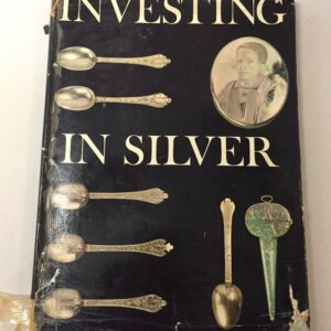 Investing in Silver by Eric Delieb