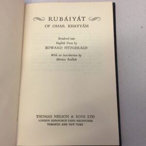 Rubáiyát of Omar Khayyám, rendered into English verse by Edward FitzGerald, with an introduction by Monica Redlich, published by Thomas Nelson & Sons Ltd